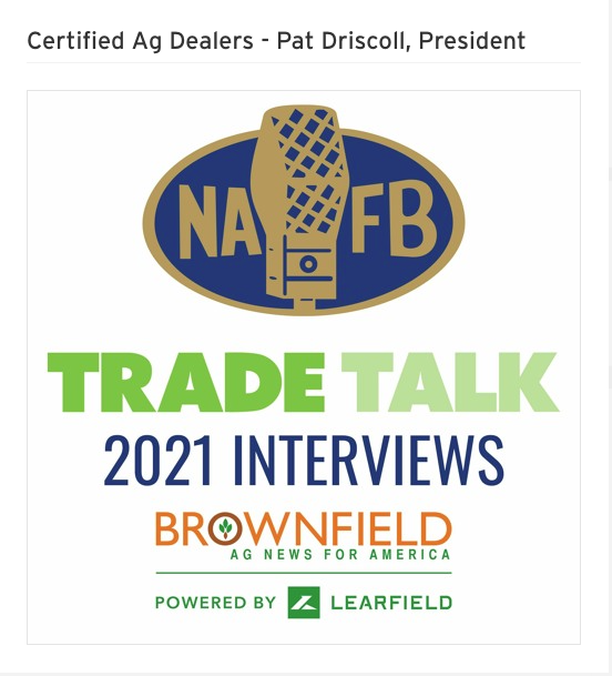 Trade Talk 2021 Interview Brownfield Ag Network and Certified Ag Dealerships